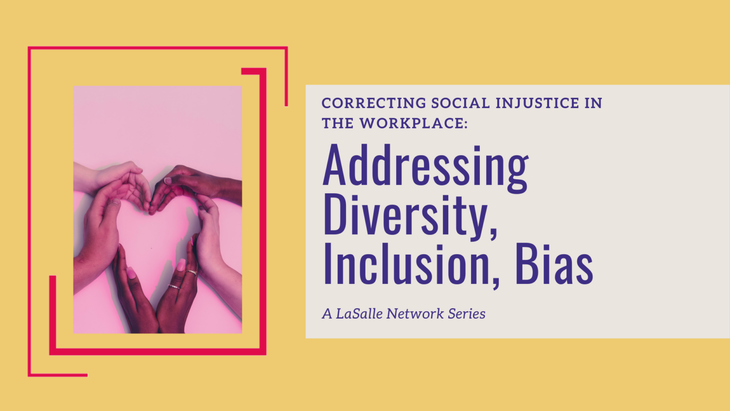 correcting-social-injustice-in-the-workplace-lasalle-network