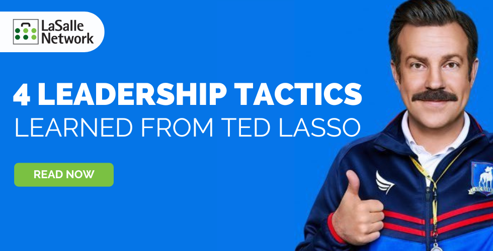 4 Leadership Tactics Learned from Ted Lasso - LaSalle Network