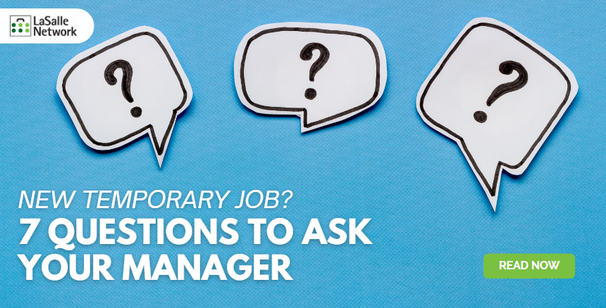 New Temporary Job Questions To Ask Your Manager LaSalle Network