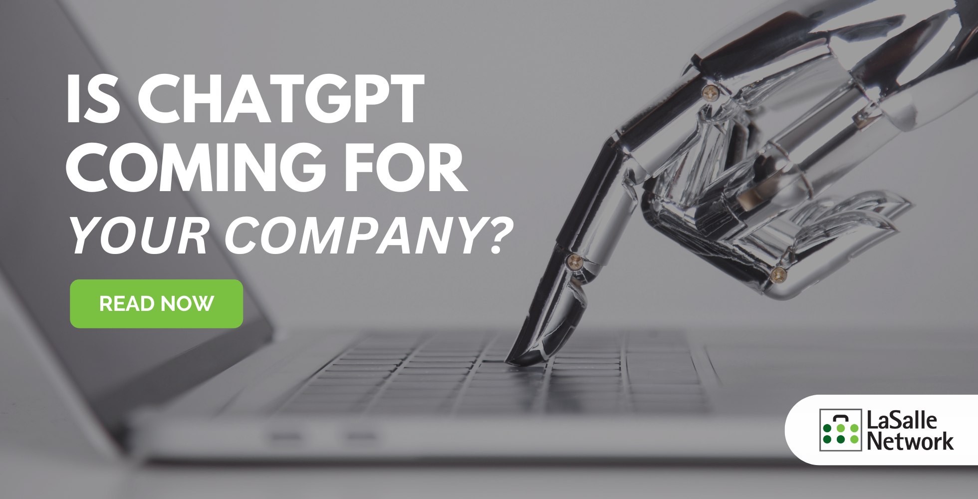 Is ChatGPT Coming For Your Company? - LaSalle Network